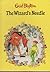 The Wizard's Needle (Enid Blyton Library)