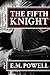 The Fifth Knight (The Fifth...
