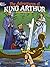 The Adventures of King Arthur Coloring Book (Dover Classic Stories Coloring Book)
