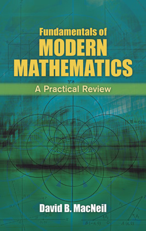 Fundamentals of Modern Mathematics: A Practical Review (Dover Books on Mathematics)