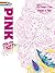 COLORTWIST -- Pink Coloring Book (Dover Coloring Books)