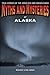 Myths and Mysteries of Alaska: True Stories Of The Unsolved And Unexplained