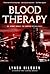 Blood Therapy by Lynda Hilburn Blood Therapy by Lynda Hilburn