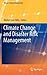 Climate Change and Disaster Risk Management (Climate Change Management)