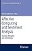 Affective Computing and Sentiment Analysis: Emotion, Metaphor and Terminology (Text, Speech and Language Technology, 45)