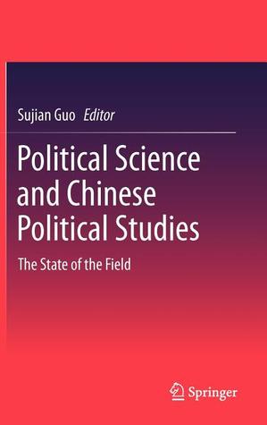 Political Science and Chinese Political Studies: The State of the Field