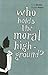 Who Holds the Moral High Ground? (Societas)