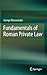 Fundamentals of Roman Private Law