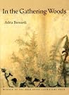 In the Gathering Woods (Drue Heinz Literature Prize, 13) In the Gathering Woods (Drue Heinz Literature Prize, 13)