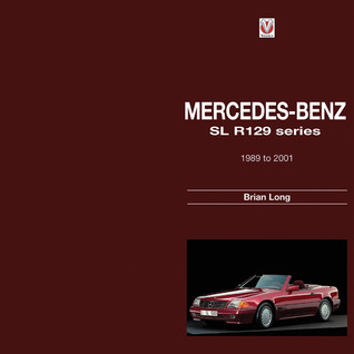 Mercedes-Benz: SL R129 series 1989 to 2001 (Hardcover)