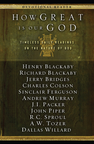 How Great Is Our God: Timeless Daily Readings on the Nature of God