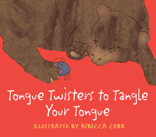 Tongue Twisters to Tangle Your Tongue (Paperback)