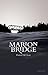 Marion Bridge 2nd Edition