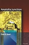 Anatolia Junction: A Journey into Hidden Turkey