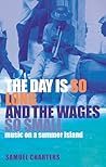 The Day is So Long and the Wages So Small: Music on a Summer Island