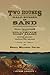 Two Houses Half-Buried in Sand by Beryl Mildred Cryer