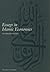Essays in Islamic Economics (Islamic Economics Series, 19)