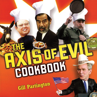 The Axis of Evil Cookbook (Paperback)