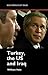 Turkey, the US and Iraq (Middle East Issues)
