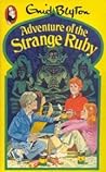 The Adventure Of The Strange Ruby by Enid Blyton