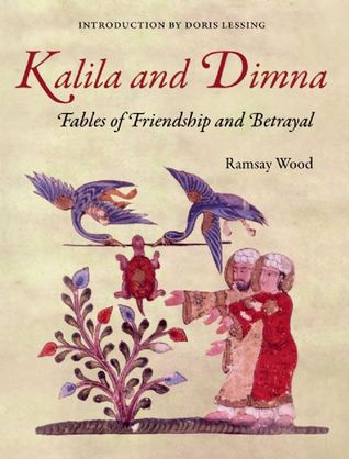 Kalila and Dimna #1 - Fables of Friendship and Betrayal (book 1 and 2 of 5)