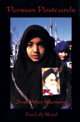 Persian Postcards: Iran after Khomeini