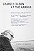 Charles Olson at the Harbor