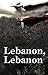 Lebanon, Lebanon by Anna Wilson