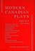 Modern Canadian Plays: (Vol...