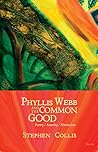 Phyllis Webb and the Common Good: Poetry/Anarchy/Abstraction
