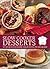 Slow Cooker Desserts: Hot, Easy, and Delicious Custards, Cobblers, Souffles, Pies, Cakes, and More
