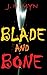 Blade and Bone (The Hybreeds, #1)