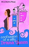 Confession of a Silly Drama Queen