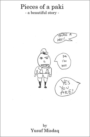 Pieces Of A Paki: A Beautiful Story