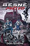 Běsné město by Dana Rusková