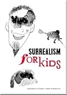 Surrealism for Kids by Queensland Art Gallery