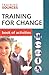 Training for Change
