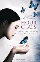 Die Versuchung der Zeit (Hourglass, #2)