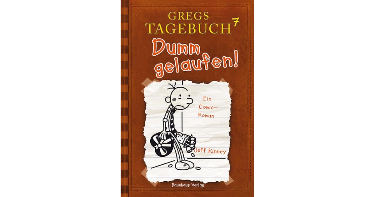 Dumm gelaufen! (Gregs Tagebuch #7) by Jeff Kinney
