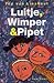 Luitje, Wimper & Pipet