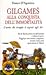 Gilgamesh alla conquista de...