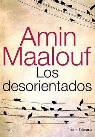 Portada de Los desorientados, de Amin Maalouf