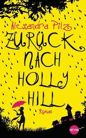 Zurück nach Hollyhill (Hollyhill, #1)