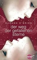 Der Weg der gefallenen Sterne (Birthmarked, #3)