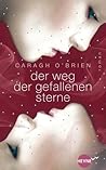Der Weg der gefallenen Sterne by Caragh M. O'Brien