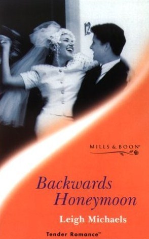 Backwards Honeymoon (Mass Market Paperback)