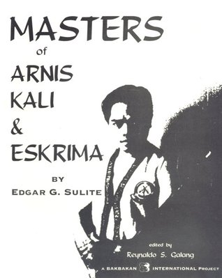 Masters of Arnis Kali and Eskrima (Paperback)