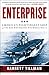 Enterprise: America's Fightingest Ship and the Men Who Helped Win World War II