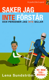 Saker jag inte förstår - och personer jag inte gillar (Mass Market Paperback)