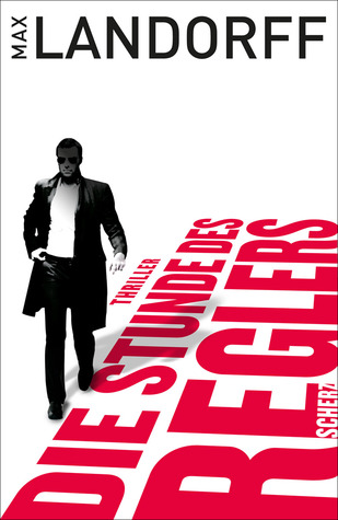 Die Stunde des Reglers (Der Regler, #2)